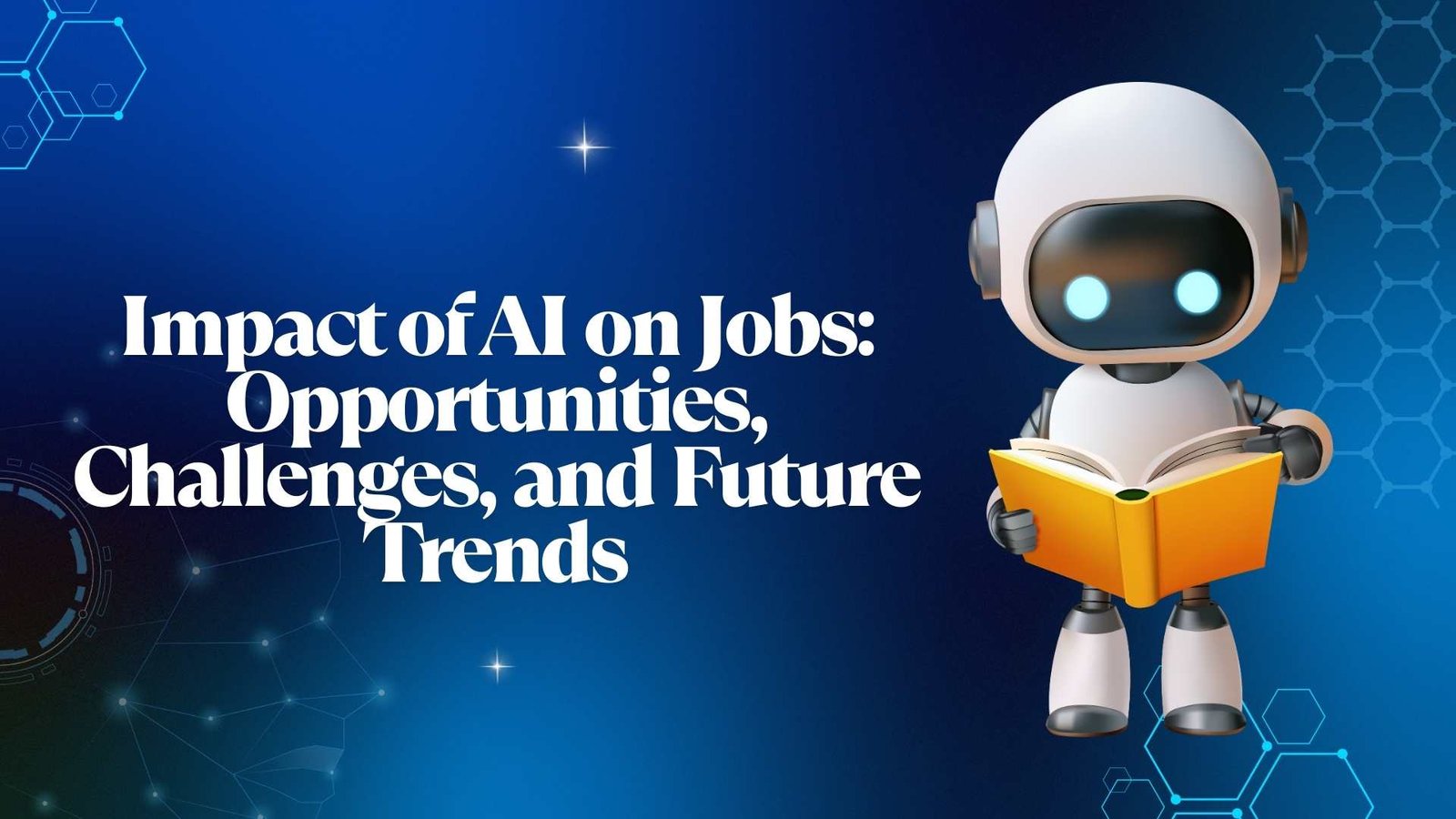 Impact+of+AI+on+Jobs%3A+Opportunities%2C+Challenges%2C+and+Future+Trends