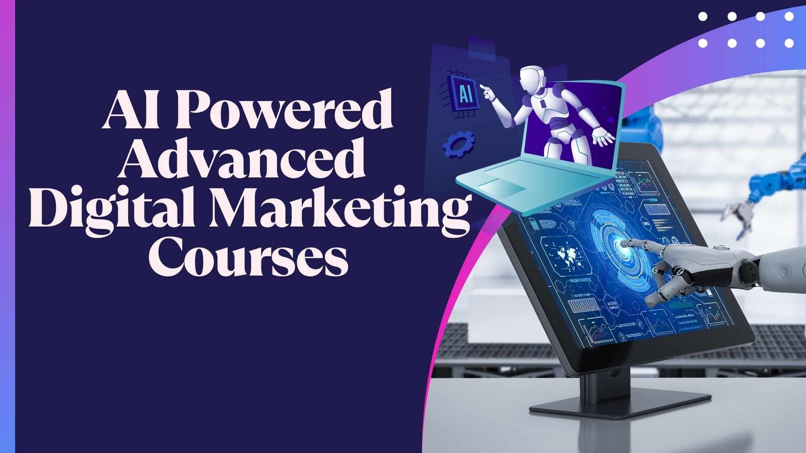 AI+Powered+Advanced+Digital+Marketing+Courses+%E2%80%93+Master+Digital+Skills+for+2025+%26+Beyond