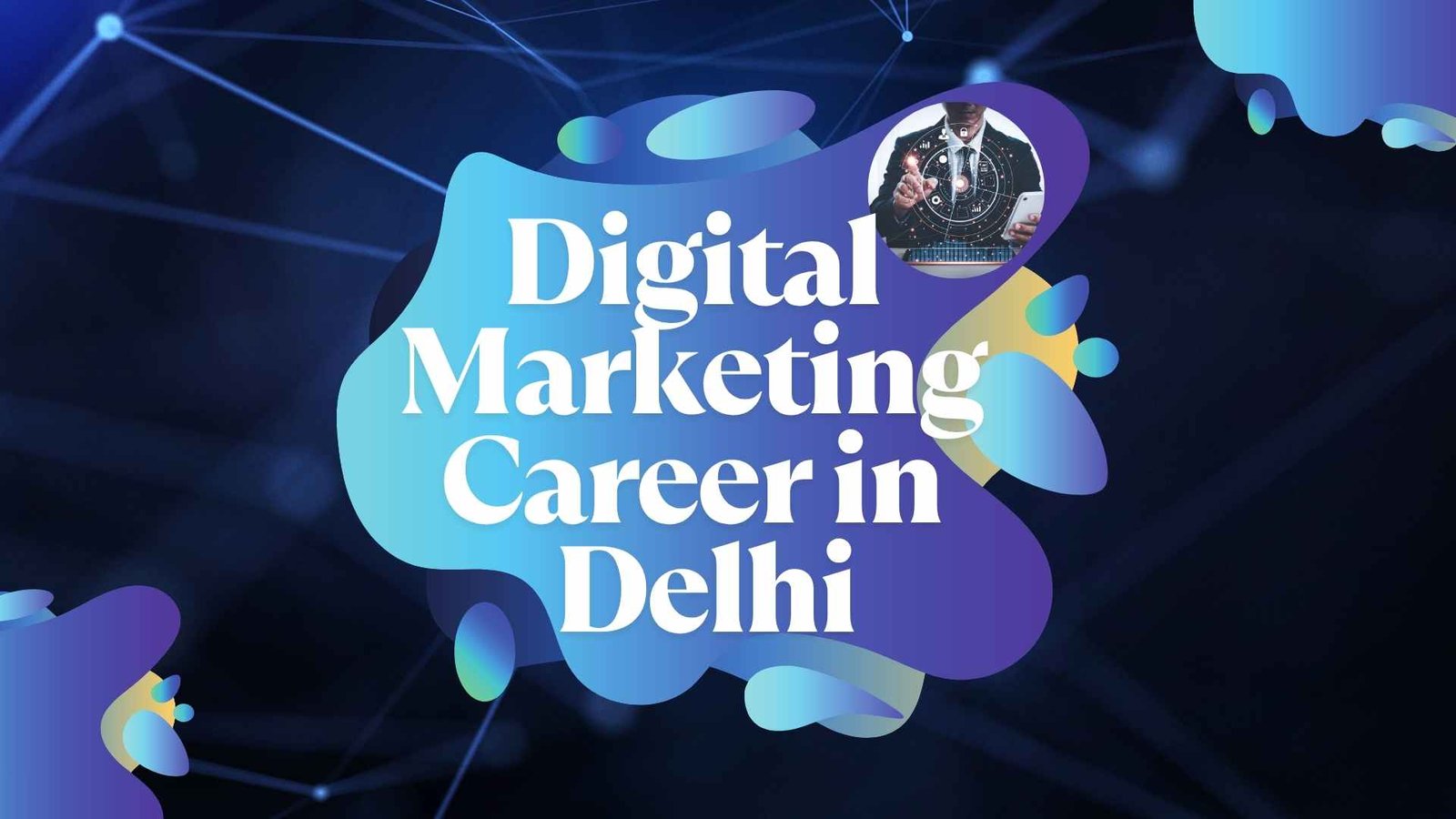 Your+Ultimate+Guide+to+a+Digital+Marketing+Career+in+Delhi%3A+Why+Offline+Training+is+Your+Best+Bet