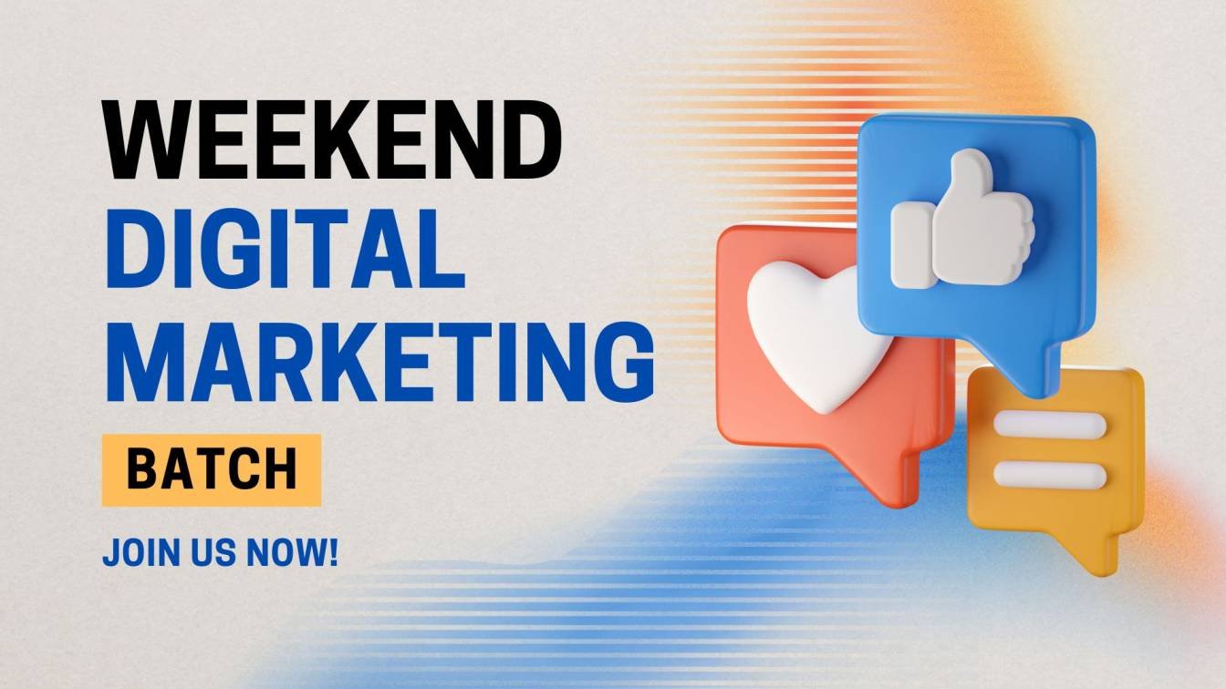 Weekend Digital Marketing Batch